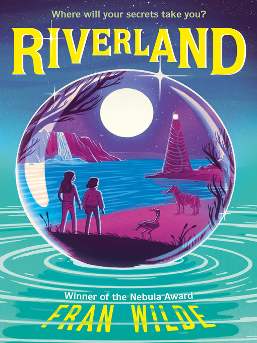Title details for Riverland by Fran Wilde - Available
